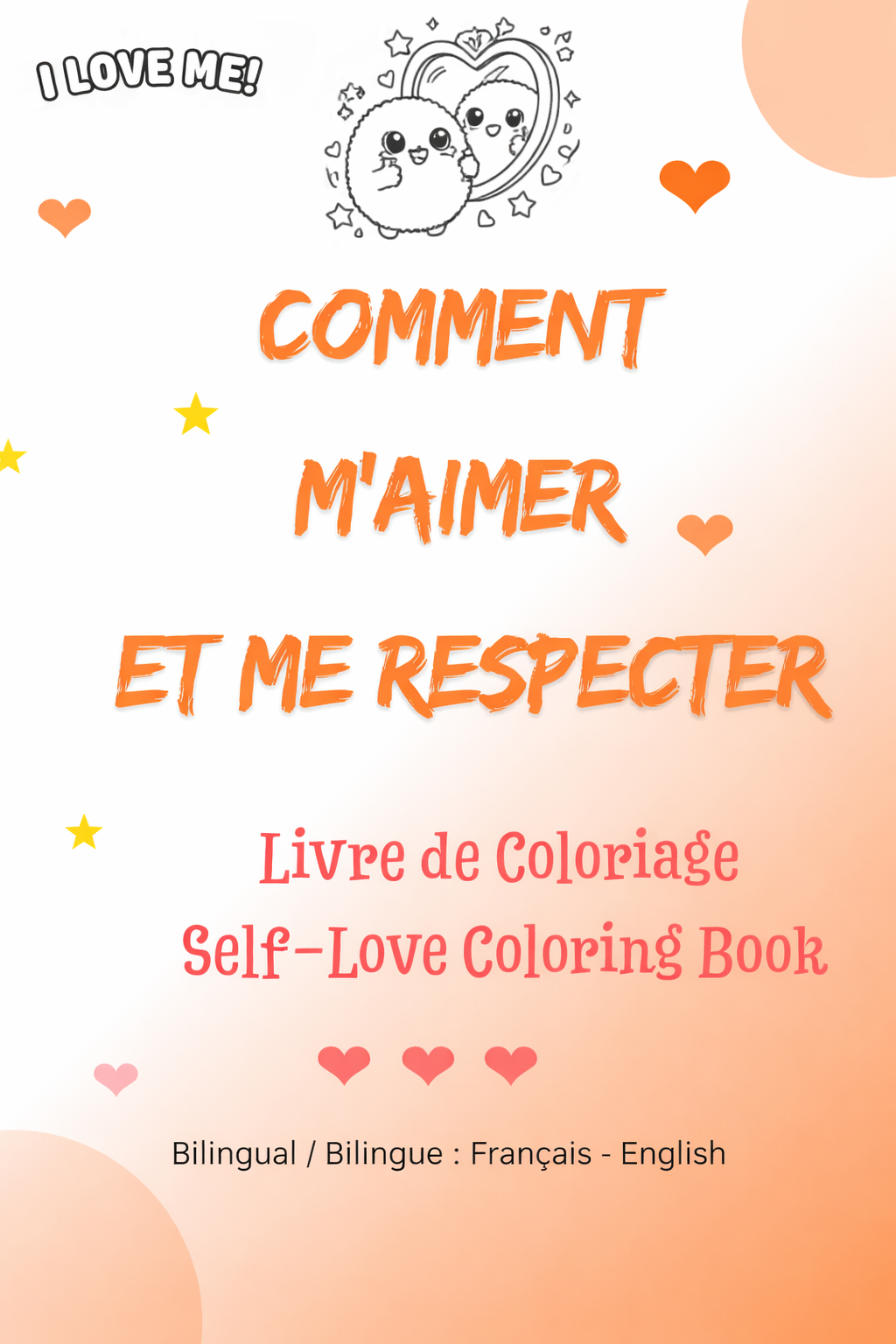 Livre Bilingue de Coloriage Enfant : Apprendre à s’aimer en s’amusant