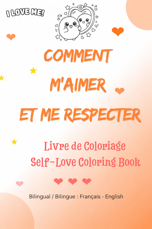 Livre Bilingue de Coloriage Enfant : Apprendre à s’aimer en s’amusant